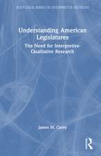 Understanding American Legislatures: The Need for Interpretive-Qualitative Research