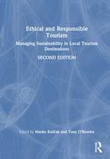 Ethical and Responsible Tourism: Managing Sustainability in Local Tourism Destinations