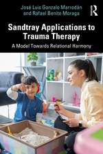 Sandtray Applications to Trauma Therapy: A Model Towards Relational Harmony