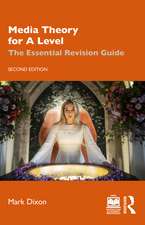 Media Theory for A Level: The Essential Revision Guide