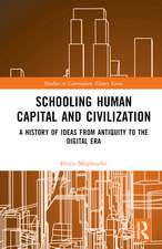 Schooling, Human Capital and Civilization: A Brief History from Antiquity to the Digital Era