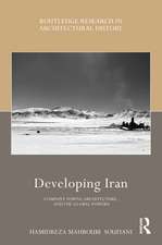 Developing Iran: Company Towns, Architecture, and the Global Powers