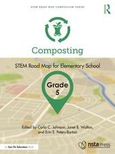 Composting, Grade 5: STEM Road Map for Elementary School