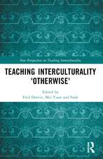 Teaching Interculturality 'Otherwise'