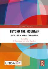 Beyond the Mountain: Queer Life in "Africa’s Gay Capital"