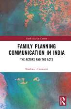 Family Planning Communication in India: The Actors and the Acts