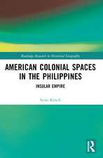 American Colonial Spaces in the Philippines: Insular Empire