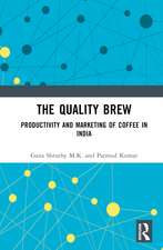 The Quality Brew: Productivity and Marketing of Coffee in India