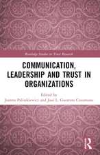 Communication, Leadership and Trust in Organizations