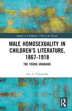 Male Homosexuality in Children’s Literature, 1867–1918: The Young Uranians