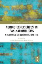 Nordic Experiences in Pan-nationalisms: A Reappraisal and Comparison, 1840–1940