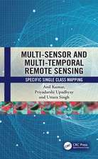 Multi-Sensor and Multi-Temporal Remote Sensing
