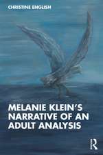 Melanie Klein’s Narrative of an Adult Analysis