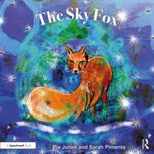 The Sky Fox: For Children With Feelings Of Loneliness