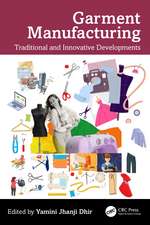 Garment Manufacturing: Traditional and Innovative Developments