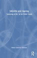 Identity and Ageing: 'Learning to Be' as an Older Adult