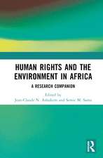 Human Rights and the Environment in Africa: A Research Companion