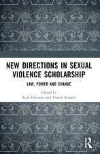 New Directions in Sexual Violence Scholarship: Law, Power and Change