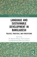 Language and Sustainable Development in Bangladesh: Policies, Practices, and Perceptions