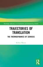 Trajectories of Translation: The Thermodynamics of Semiosis