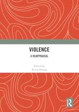 Violence: A Reappraisal