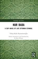 Nur Baba: A Sufi Novel of Late Ottoman Istanbul