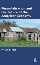 Financialization and the Future of the American Economy