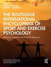 The Routledge International Encyclopedia of Sport and Exercise Psychology: Volume 2: Applied and Practical Measures