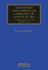 Transport Documents in Carriage Of Goods by Sea: International Law and Practice