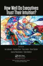 How Well Do Executives Trust Their Intuition