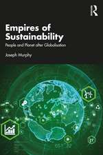 Empires of Sustainability: People and Planet after Globalisation