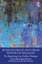 Sigmund Freud and Oskar Pfister on Religion