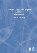 Cultural Theory and Popular Culture: An Introduction