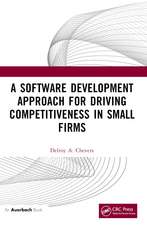 A Software Development Approach for Driving Competitiveness in Small Firms