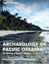 Archaeology of Pacific Oceania: Inhabiting a Sea of Islands