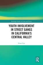 Youth Involvement in Street Gangs in California’s Central Valley