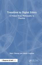 Transition to Digital Ethics: A Primer from Philosophy to Practice