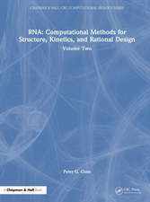 RNA: Computational Methods for Structure, Kinetics, and Rational Design: Volume Two
