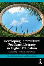 Developing Intercultural Feedback Literacy in Higher Education: Enhancing Feedback Interactions
