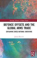 Defence Offsets and the Global Arms Trade: Explaining Cross-National Variations