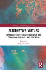 Alternative Virtues: Japanese Perspectives on Christian and Confucian Traditions