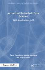 Advanced Basketball Data Science: With Applications in R