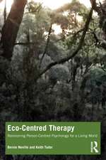 Eco-Centred Therapy: Revisioning Person-Centred Psychology for a Living World