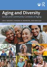 Aging and Diversity: Social and Community Contexts of Aging