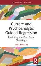 Currere and Psychoanalytic Guided Regression: Revisiting the Kent State Shootings