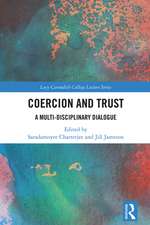 Coercion and Trust: A Multi-Disciplinary Dialogue