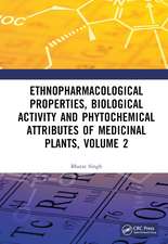 Ethnopharmacological Properties, Biological Activity and Phytochemical Attributes of Medicinal Plants, Volume 2