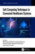 Soft Computing Techniques in Connected Healthcare Systems