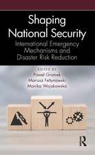 Shaping National Security: International Emergency Mechanisms and Disaster Risk Reduction