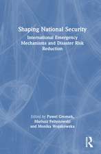 Shaping National Security: International Emergency Mechanisms and Disaster Risk Reduction